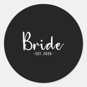 Bride Est 2025 Married Wedding Bridal Party Bachel Classic Round Sticker