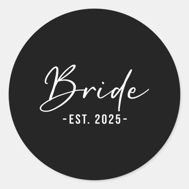Bride Est. 2025 Matching Getting Ready Bride Groom Classic Round Sticker (Front)