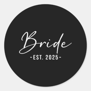 Bride Est. 2025 Matching Getting Ready Bride Groom Classic Round Sticker