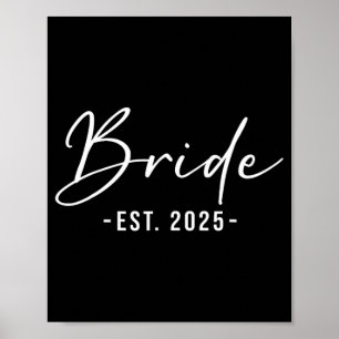 Bride Est. 2025 Matching Getting Ready Bride Groom Poster
