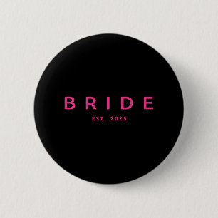 Bride Est. 2025 Pink Bridal Shower Wedding Bachelo 6 Cm Round Badge