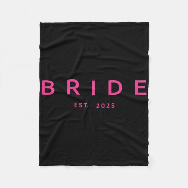 Bride Est. 2025 Pink Bridal Shower Wedding Bachelo Fleece Blanket (Front)