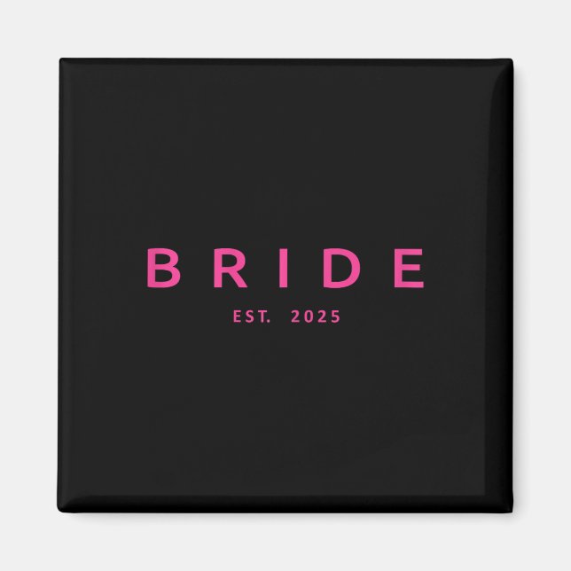 Bride Est. 2025 Pink Bridal Shower Wedding Bachelo Magnet (Front)