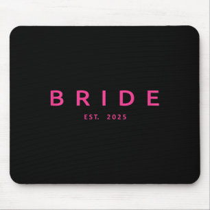 Bride Est. 2025 Pink Bridal Shower Wedding Bachelo Mouse Mat