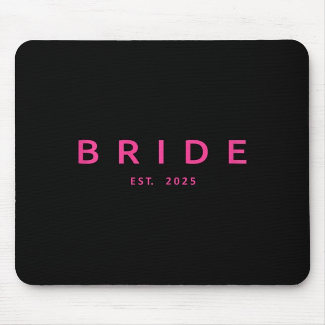 Bride Est. 2025 Pink Bridal Shower Wedding Bachelo Mouse Mat (Front)