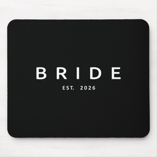 Bride Est 2026 Bridal Shower Wedding Bachelorette Mouse Mat (Front)
