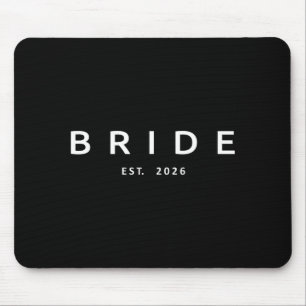 Bride Est 2026 Bridal Shower Wedding Bachelorette Mouse Mat