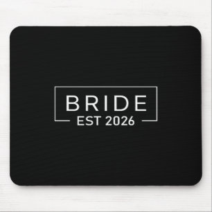 Bride Est 2026 Fiancée Mrs Wife Bachelorette Party Mouse Mat