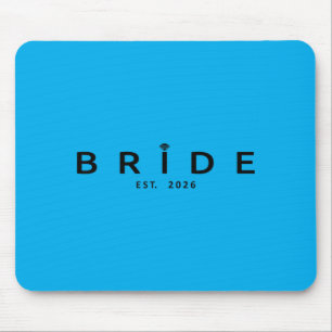 Bride Est 2026 Wedding Bridal Shower Bachelorette Mouse Mat