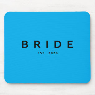 Bride Est 2026 Wedding Bridal Shower Bachelorette Mouse Mat