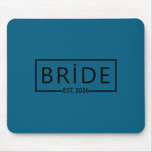 Bride est 2026 wedding bridal shower bachelorette mouse mat