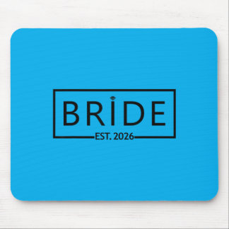 Bride Est 2026 Wedding Bridal Shower Bachelorette Mouse Mat