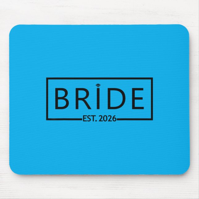 Bride Est 2026 Wedding Bridal Shower Bachelorette Mouse Mat (Front)