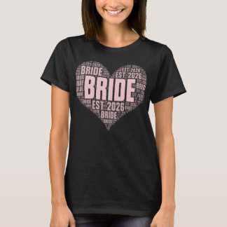 Bride Est 2026 Wedding Heart - Future Mrs Bridal T-Shirt