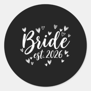 Bride Est 2026 Wedding Newlywed Bride Groom Party Classic Round Sticker