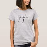 Bride Fancy Script Wedding T-Shirt<br><div class="desc">Basic grey “Bride” wedding t-shirt.  So cute.  Fancy script.  Perfect for all your wedding events before and after the big event.</div>