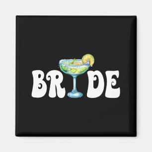 Bride Final Fiesta Cinco De Mayo Margarita Bachelo Magnet
