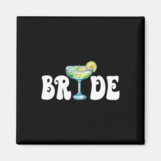 Bride Final Fiesta Cinco De Mayo Margarita Bychelo Magnet (Front)