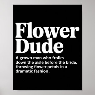 Bride Flower Dude Definition  Poster