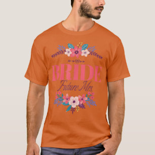 Bride Future Mrs, Bachelorette Bridal Wedding Matc T-Shirt
