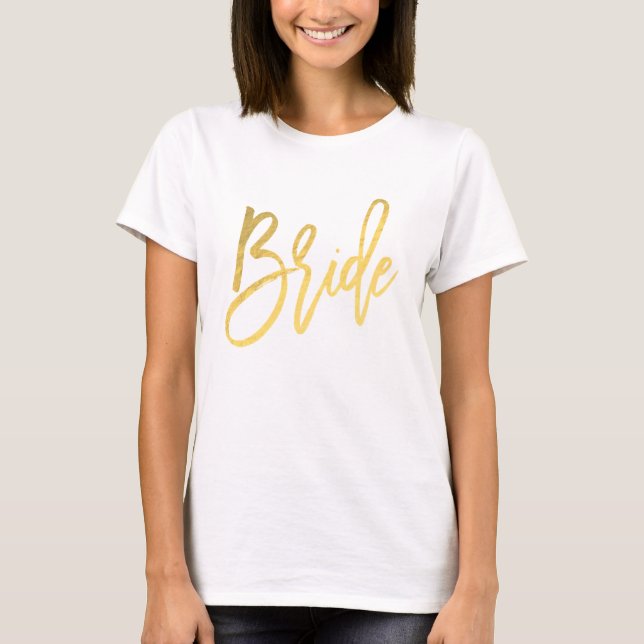 BRIDE Gold Modern Script Trendy Engagement T-Shirt (Front)