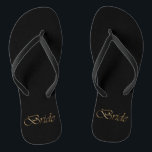 Bride, gold script elegant chic black wedding flip flops<br><div class="desc">Bride,  gold script elegant chic black wedding Flip Flops</div>
