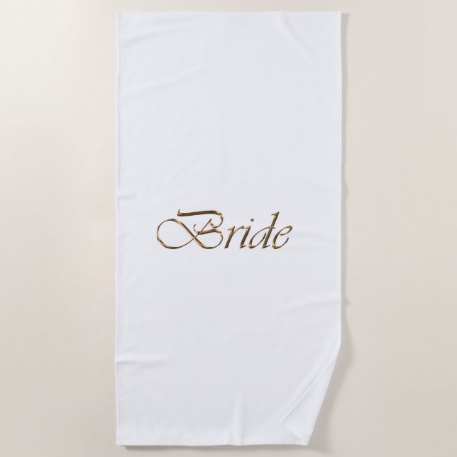 Bride, gold script elegant chic white wedding beach towel (Front)