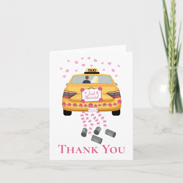 Bride Groom Pink Yellow Taxi Just Married Wedding  Thank You Card (Front)