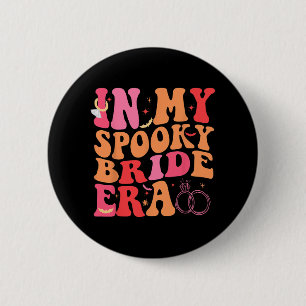 Bride Halloween In My Spooky Bride Era Wedding Bac 6 Cm Round Badge
