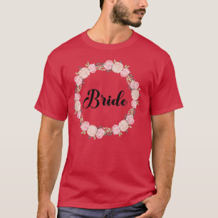 Bride Hen Party Floral Wreath Team Bride211 T-Shirt