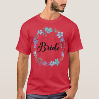 Bride Hen Party Floral Wreath Team Bride Marriage T-Shirt