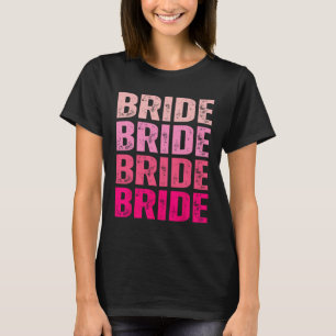 Bride I Do Crew Getting Hitched Pink Bachelorette T-Shirt
