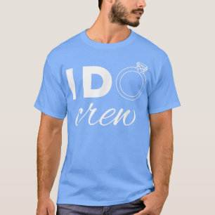 Bride I Do Crew Retro Bachelorette Funny Hen Night T-Shirt