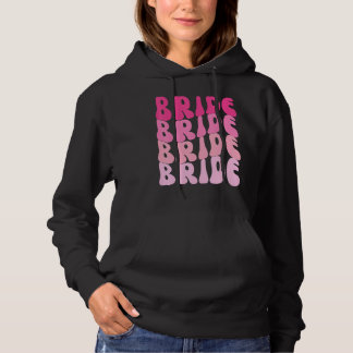 Bride I Do Crew Retro Bachelorette Party Bride Bri Hoodie