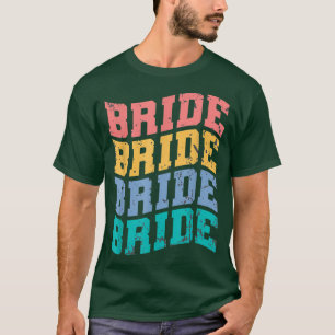 Bride I Do Crew Retro Bachelorette Party Bride Bri T-Shirt