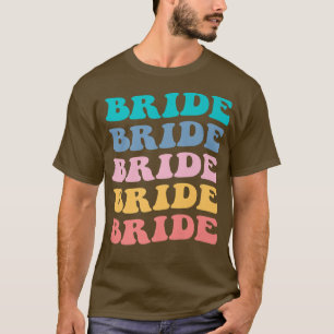 Bride I Do Crew Retro Bachelorette Party Bride Bri T-Shirt