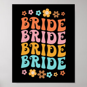 Bride I Do Crew Retro Groovy Bachelorette Party 3 Poster