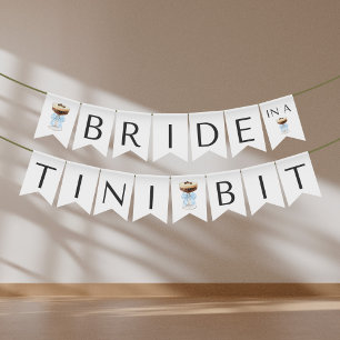 Bride in a Tini Bit - Espresso Martini Bridal Bunting