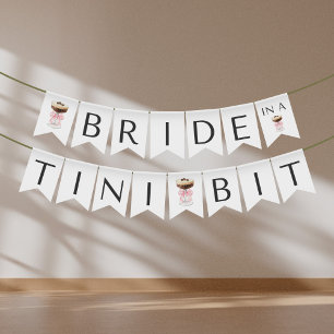 Bride in a Tini Bit - Espresso Martini Bridal Bunting