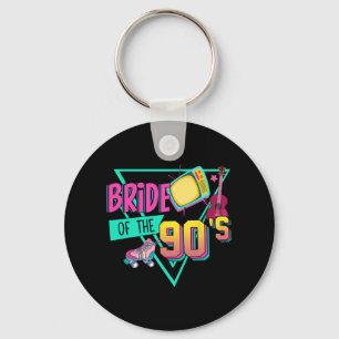 Bride Of The 90s Retro 90s Bride Bachelorette Part Key Ring