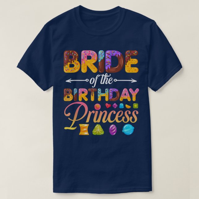 Bride Of The Birthday Princess Doughnut Birthday G T-Shirt (Design Front)