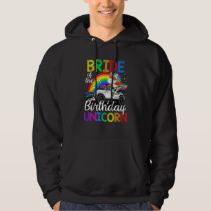 Bride Of The Birthday Unicorn Monster Truck Hoodie