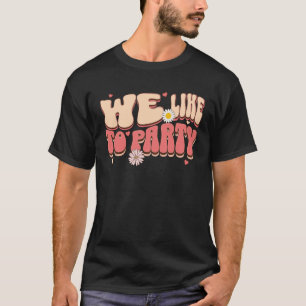 Bride Of The Party We Like To Party Retro Bachelor T-Shirt