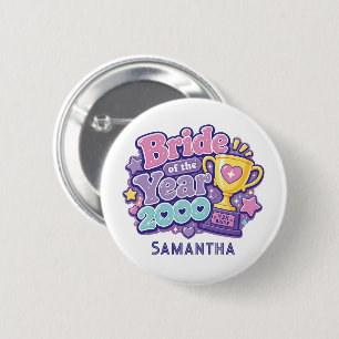 Bride of the Year 2000 Y2K Bachelorette Party 6 Cm Round Badge