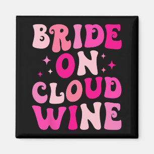 Bride On Wine Cloud Drinking Bachelorette Party Ma Magnet