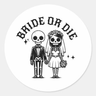 bride or die bachelorette party floral skeletons classic round sticker
