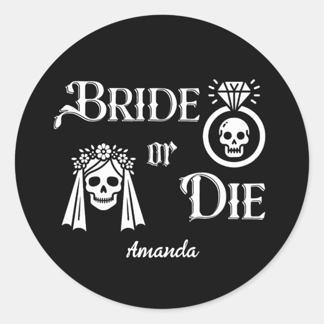 bride or die bachelorette party floral skull classic round sticker (Front)