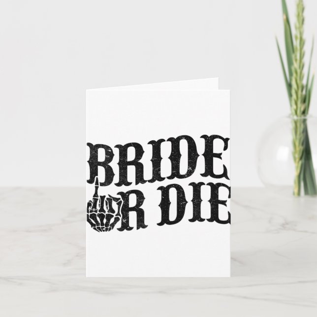 Bride Or Die Bachelorette Party Halloween Bride Gr Card (Front)