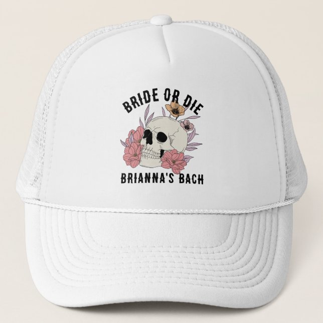 Bride or die black skull bachelorette party favour trucker hat (Front)