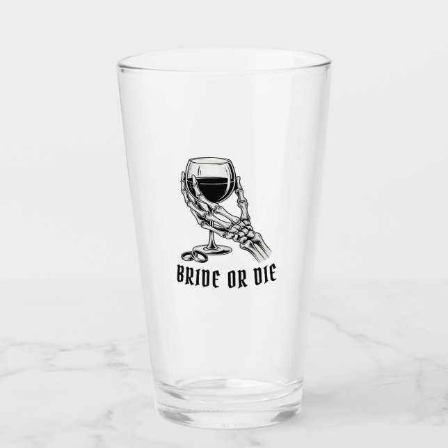 Bride Or Die Gothic Skeleton Bachelorette Party Glass (Front)